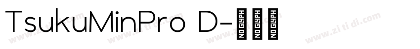 TsukuMinPro D字体转换